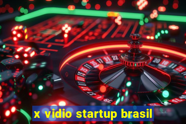 x vidio startup brasil